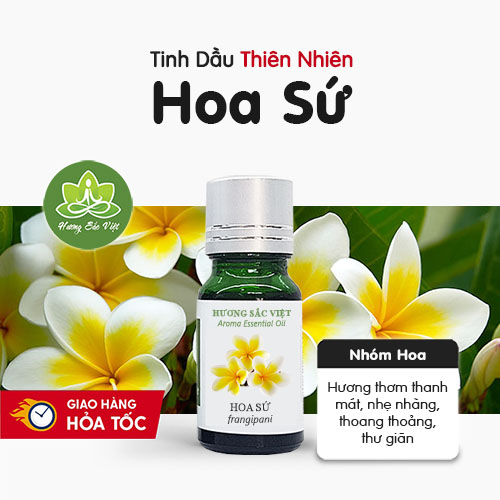 Tinh dầu Hoa Sứ